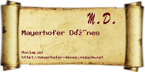 Mayerhofer Dénes névjegykártya